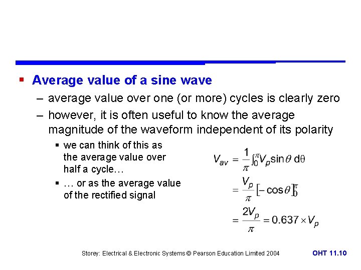§ Average value of a sine wave – average value over one (or more)