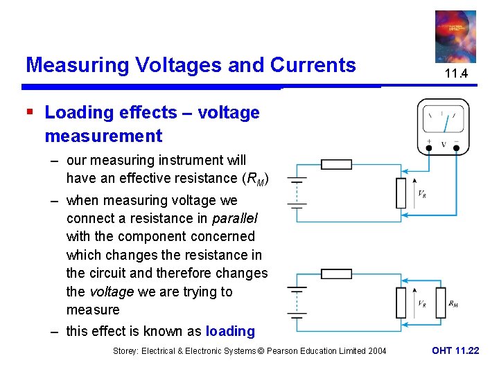 Measuring Voltages and Currents 11. 4 § Loading effects – voltage measurement – our