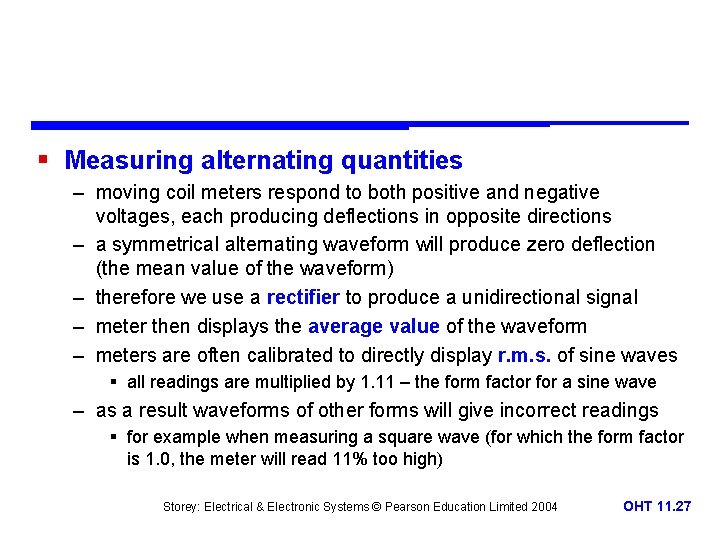 § Measuring alternating quantities – moving coil meters respond to both positive and negative