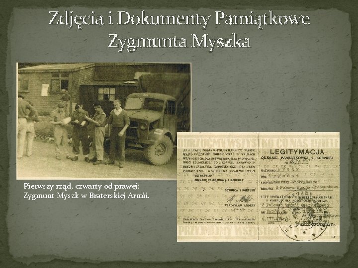 Zdjęcia i Dokumenty Pamiątkowe Zygmunta Myszka Pierwszy rząd, czwarty od prawej: Zygmunt Myszk w