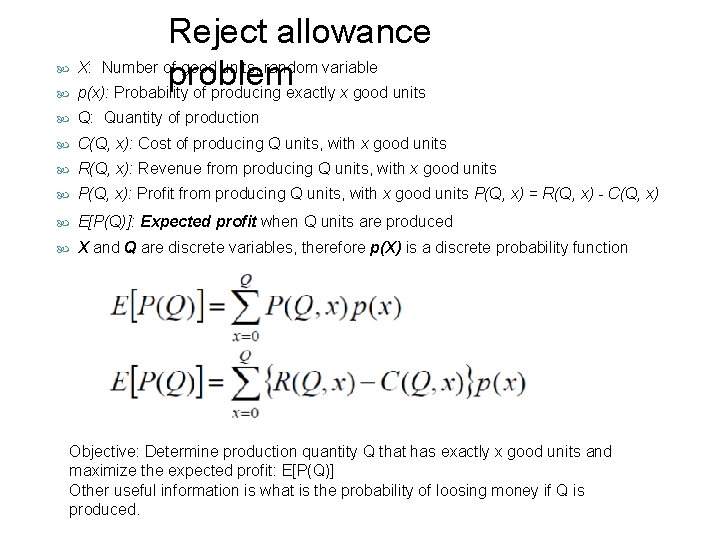 Reject allowance X: Number of good units, random variable problem p(x): Probability of Reject allowance X: Number of good units, random variable problem p(x): Probability of
