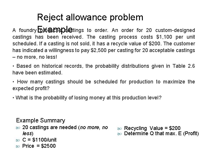 Reject allowance problem foundry Example produces castings to order. An order for A 20 Reject allowance problem foundry Example produces castings to order. An order for A 20