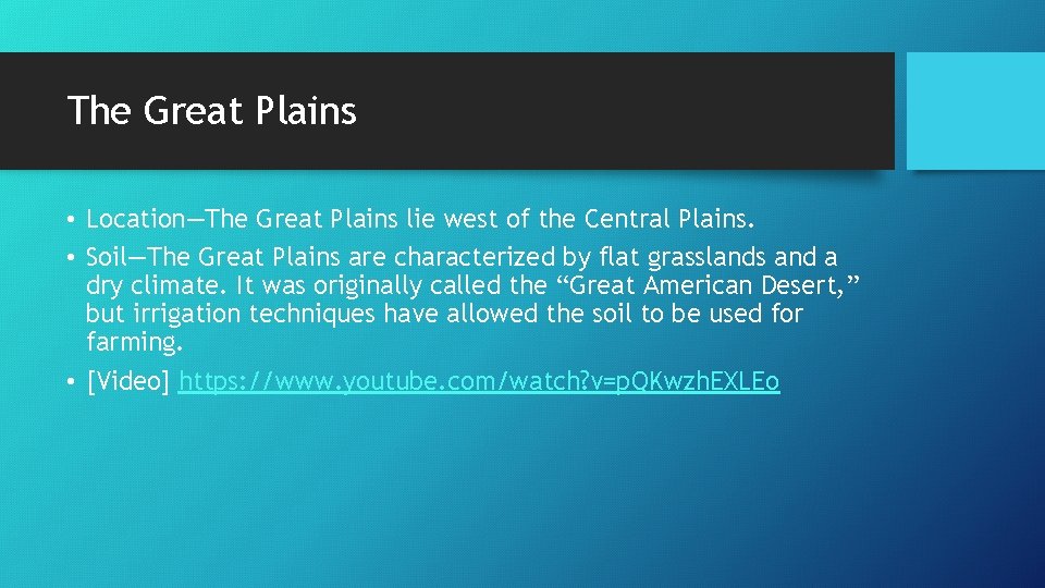 The Great Plains • Location—The Great Plains lie west of the Central Plains. •