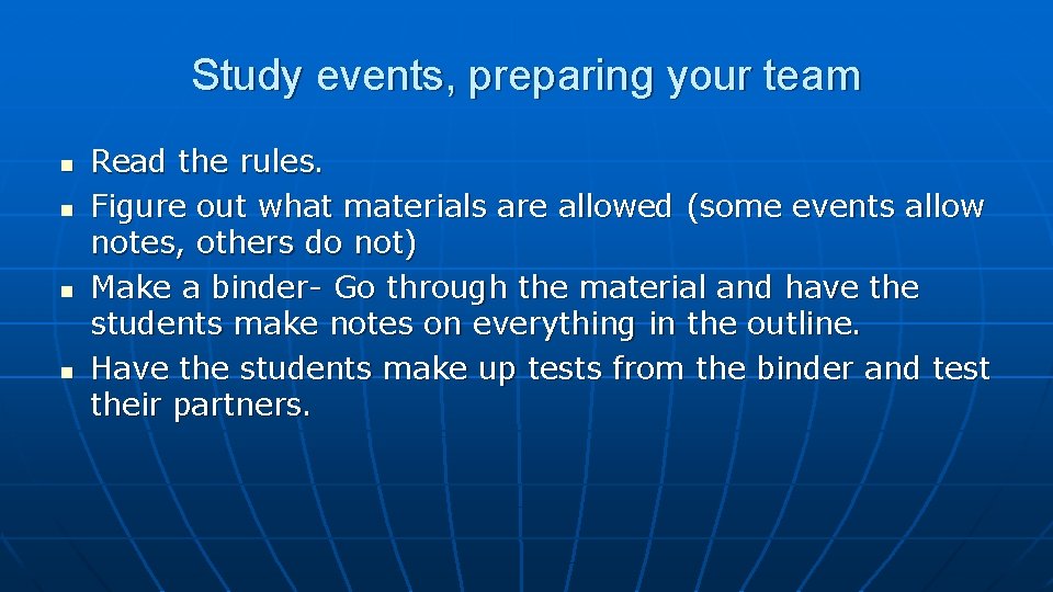 Study events, preparing your team n n Read the rules. Figure out what materials