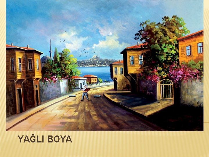 YAĞLI BOYA 