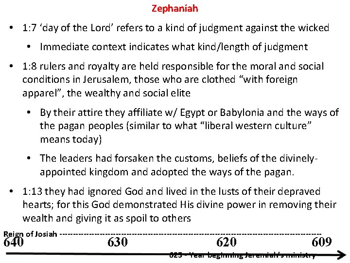 Zephaniah • 1: 7 ‘day of the Lord’ refers to a kind of judgment Zephaniah • 1: 7 ‘day of the Lord’ refers to a kind of judgment