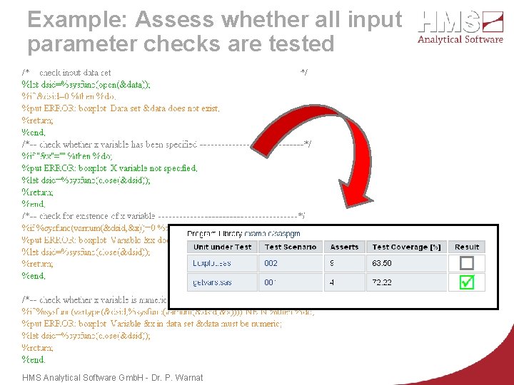 Example: Assess whether all input parameter checks are tested HMS Analytical Software Gmb. H