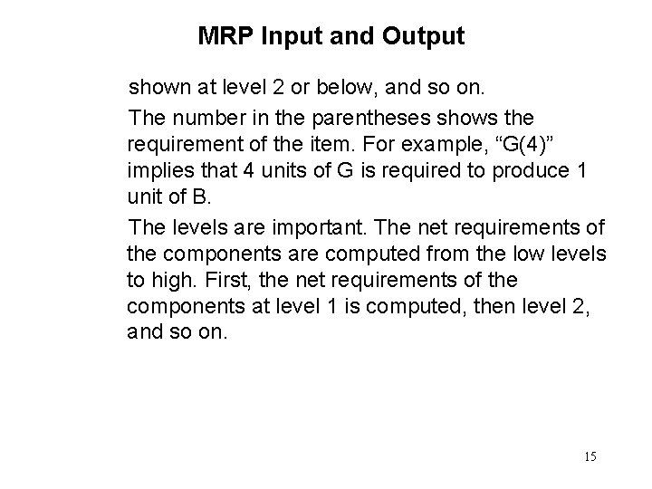 MRP Input and Output shown at level 2 or below, and so on. The