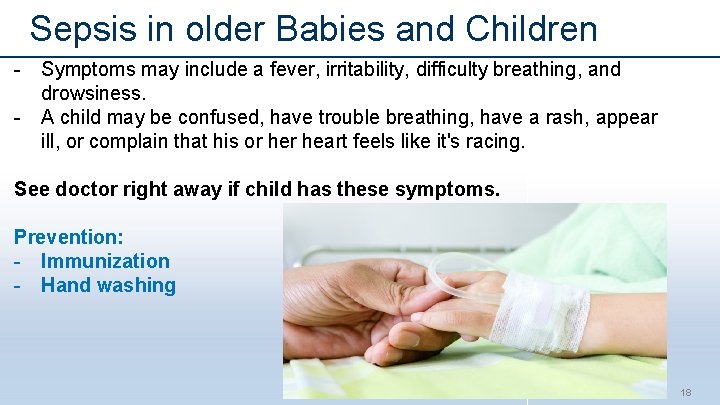 Sepsis in older Babies and Children - Symptoms may include a fever, irritability, difficulty