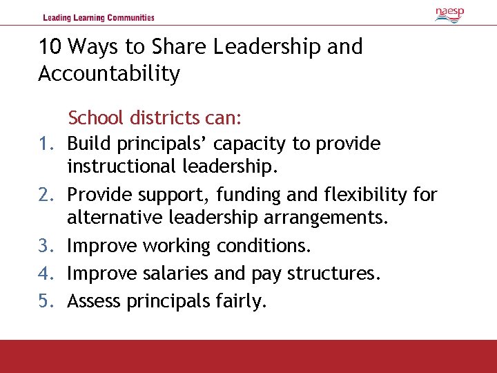 10 Ways to Share Leadership and Accountability 1. 2. 3. 4. 5. School districts