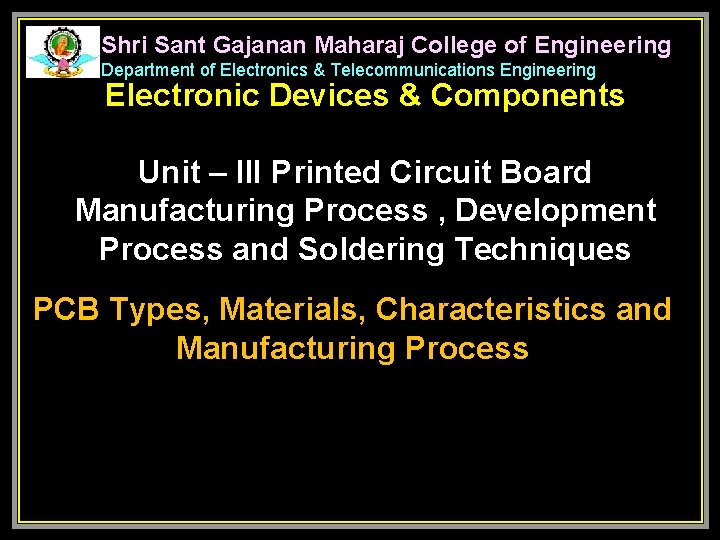 Shri Sant Gajanan Maharaj College of Engineering Department of Electronics & Telecommunications Engineering Electronic