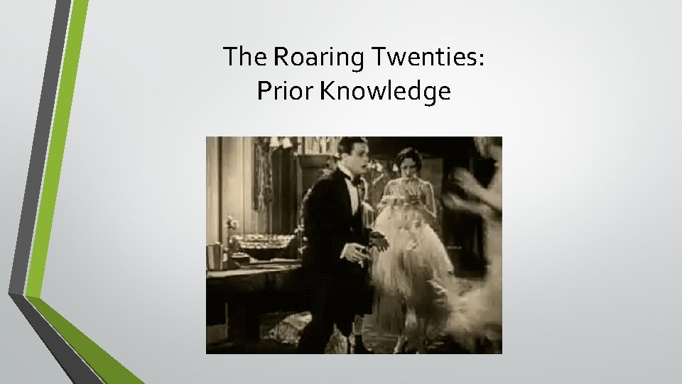 The Roaring Twenties: Prior Knowledge 