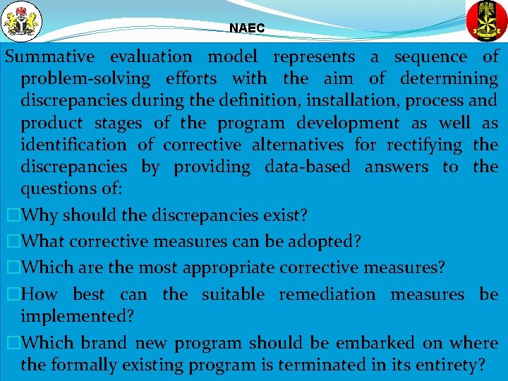 NAEC Summative evaluation model represents a sequence of problem-solving efforts with the aim of