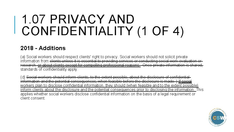 1. 07 PRIVACY AND CONFIDENTIALITY (1 OF 4) 2018 - Additions (a) Social workers