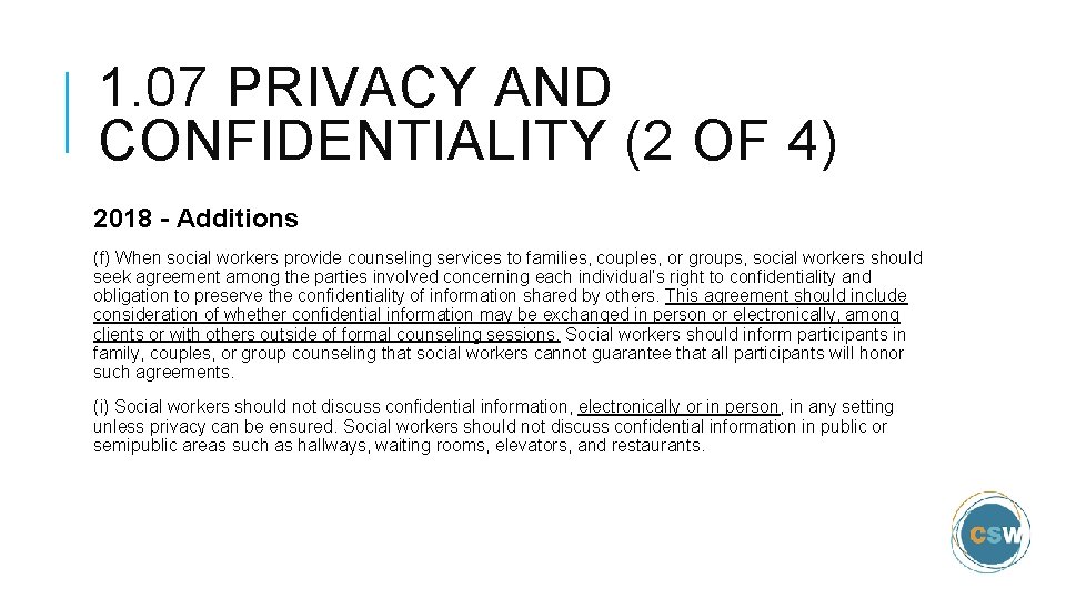1. 07 PRIVACY AND CONFIDENTIALITY (2 OF 4) 2018 - Additions (f) When social