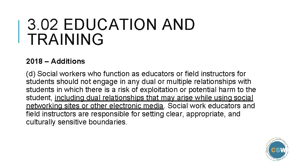 3. 02 EDUCATION AND TRAINING 2018 – Additions (d) Social workers who function as