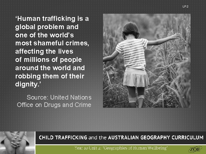 LP: 2 ‘Human trafficking is a global problem and one of the world’s most