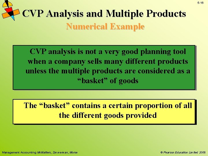 5 -16 CVP Analysis and Multiple Products Numerical Example CVP analysis is not a 5 -16 CVP Analysis and Multiple Products Numerical Example CVP analysis is not a