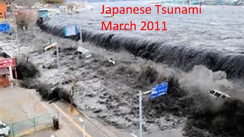 Japanese Tsunami March 2011 