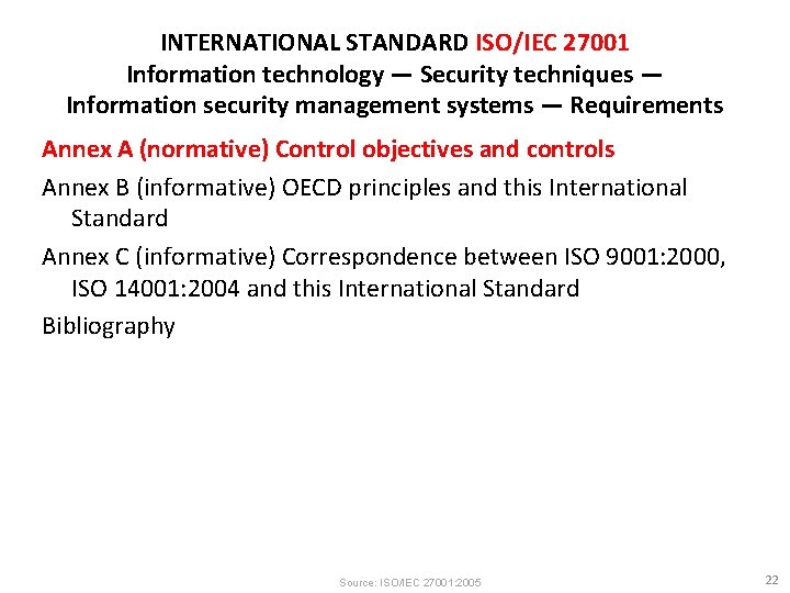 INTERNATIONAL STANDARD ISO/IEC 27001 Information technology — Security techniques — Information security management systems