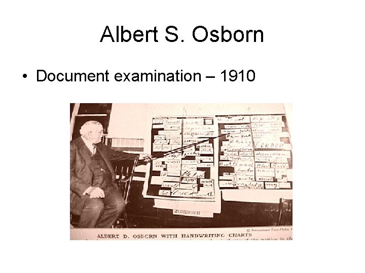 Albert S. Osborn • Document examination – 1910 