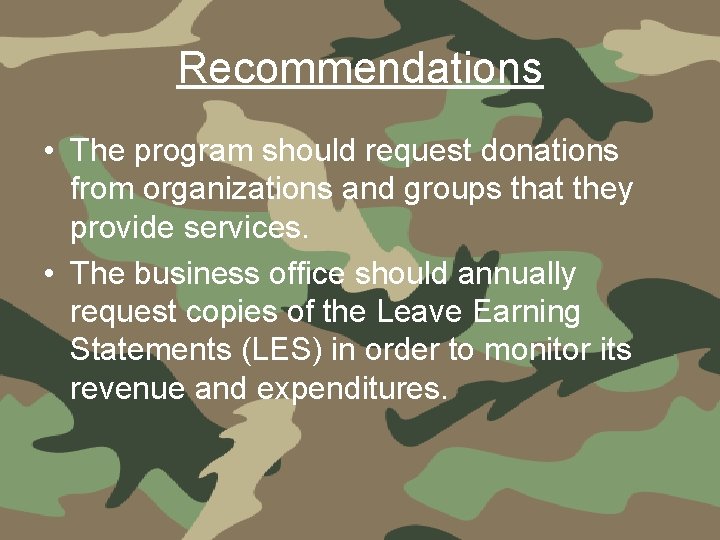 Recommendations • The program should request donations from organizations and groups that they provide