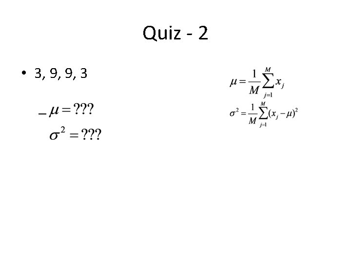 Quiz - 2 • 3, 9, 9, 3 – Quiz - 2 • 3, 9, 9, 3 –