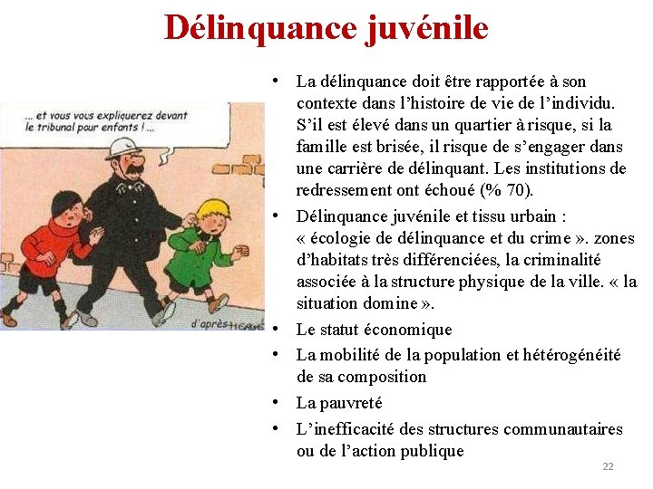 Délinquance juvénile • La délinquance doit être rapportée à son contexte dans l’histoire de