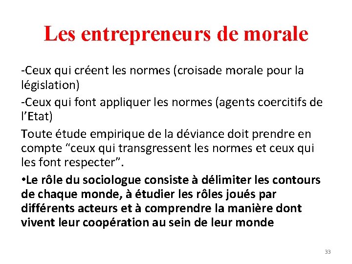 Les entrepreneurs de morale -Ceux qui créent les normes (croisade morale pour la législation)