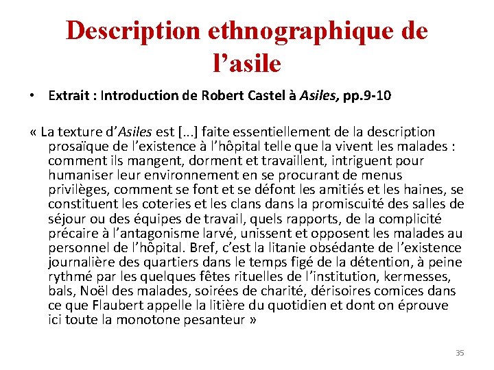 Description ethnographique de l’asile • Extrait : Introduction de Robert Castel à Asiles, pp.