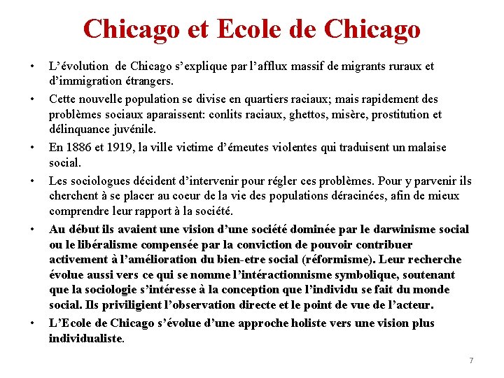 Chicago et Ecole de Chicago • • • L’évolution de Chicago s’explique par l’afflux
