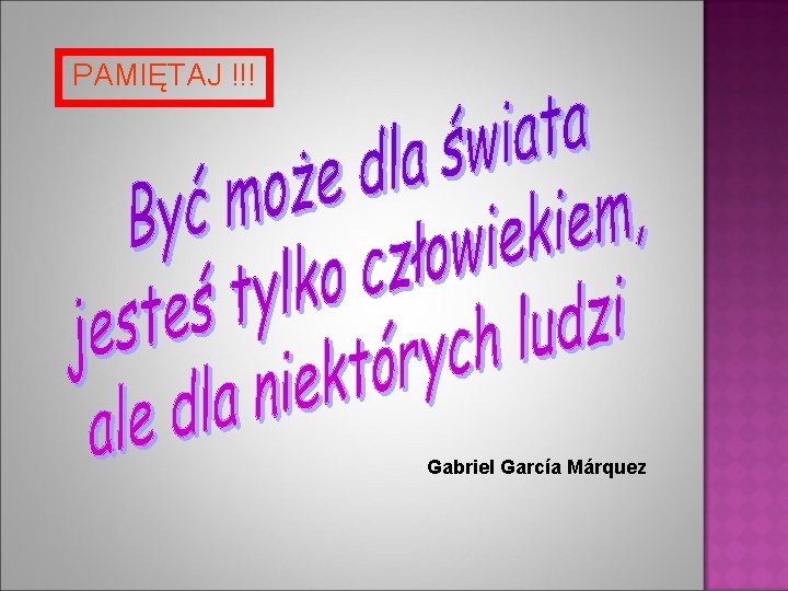 PAMIĘTAJ !!! Gabriel García Márquez 