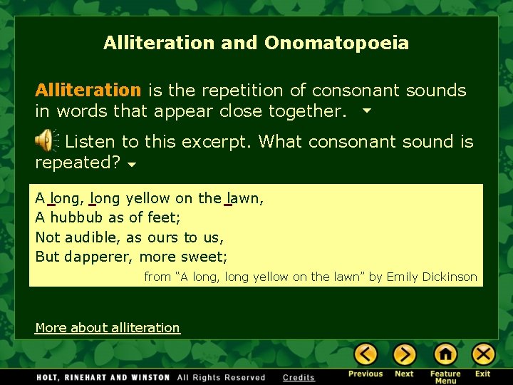 Alliteration and Onomatopoeia Alliteration is the repetition of consonant sounds in words that appear