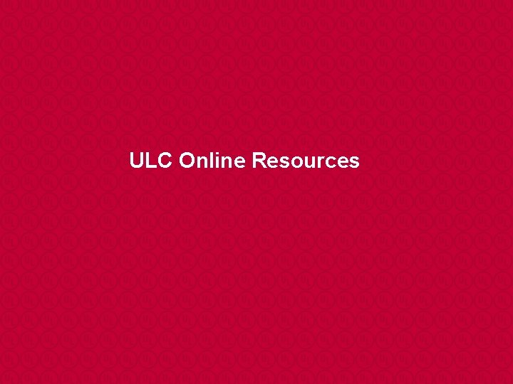 ULC Online Resources 