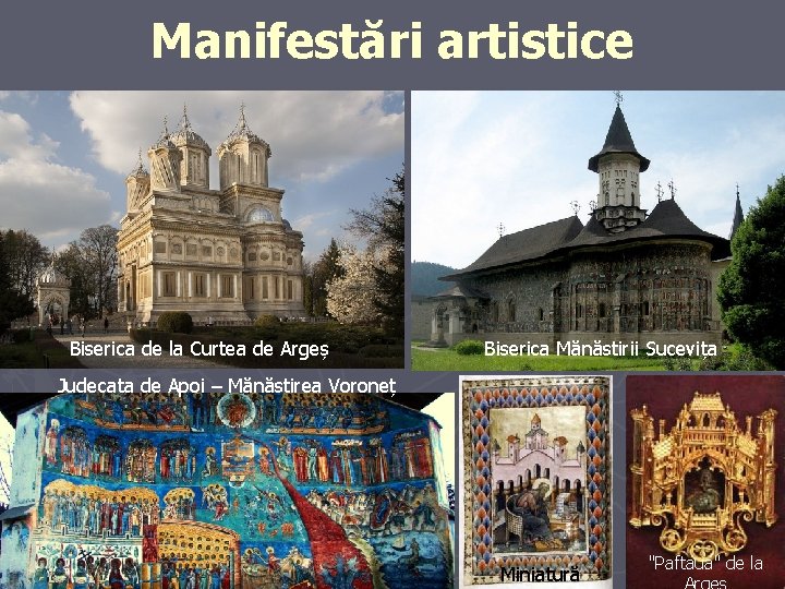 Manifestări artistice Biserica de la Curtea de Argeș Biserica Mănăstirii Sucevița Judecata de Apoi