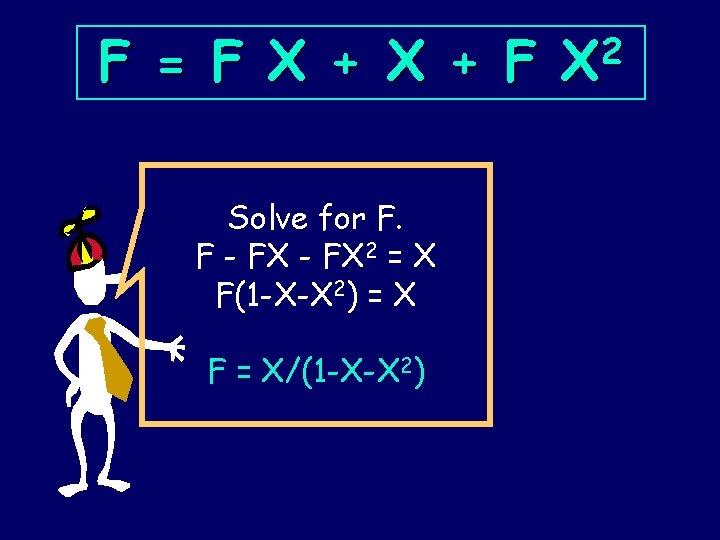 F = F X + F Solve for F. F - FX 2 =