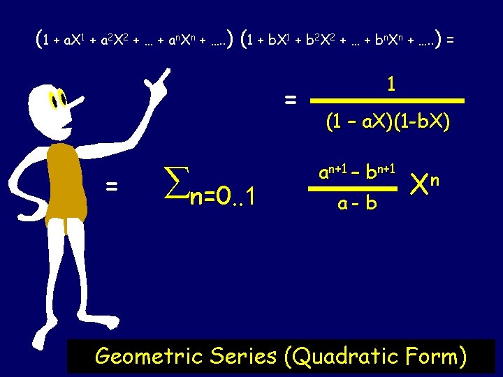 (1 + a. X 1 + a 2 X 2 + … + an.