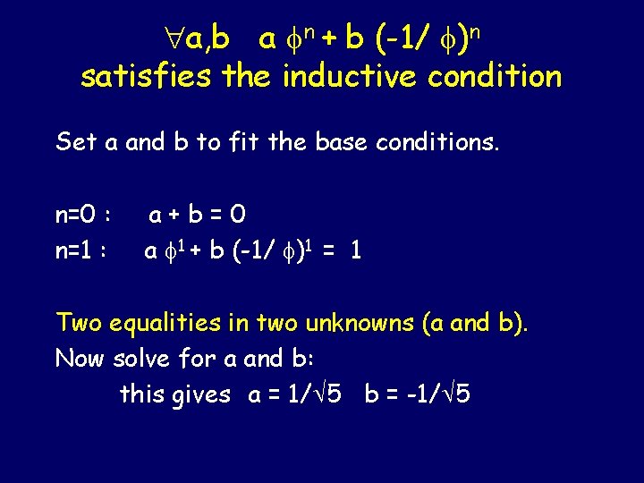  a, b a n + b (-1/ )n satisfies the inductive condition Set