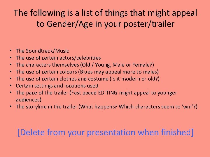 The following is a list of things that might appeal to Gender/Age in your