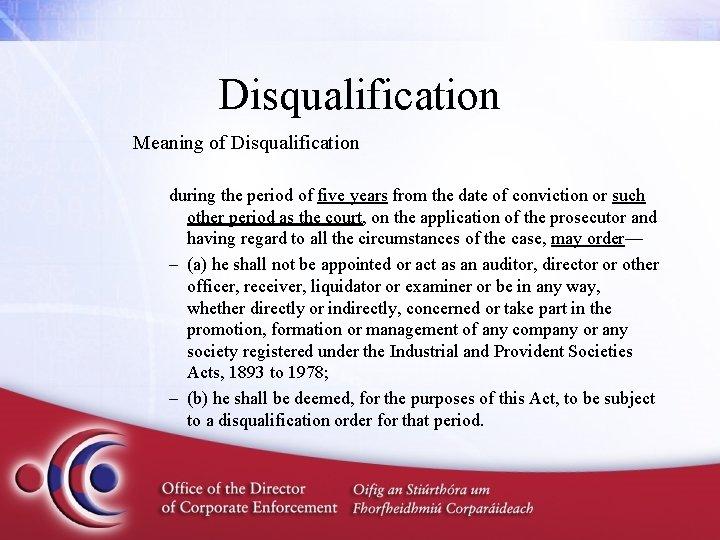 Disqualification Meaning of Disqualification during the period of five years from the date of
