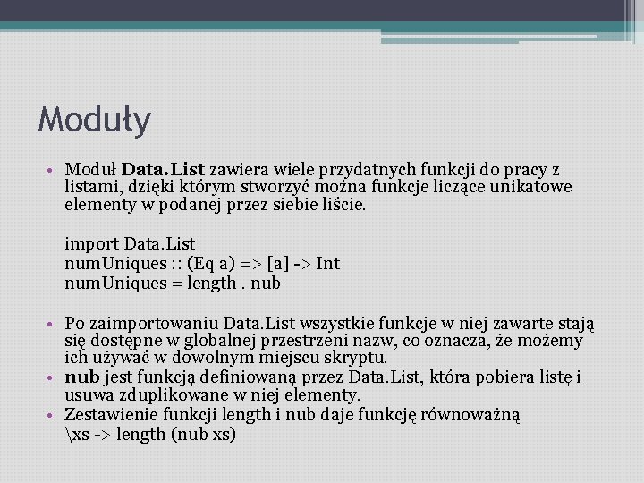 Moduły • Moduł Data. List zawiera wiele przydatnych funkcji do pracy z listami, dzięki