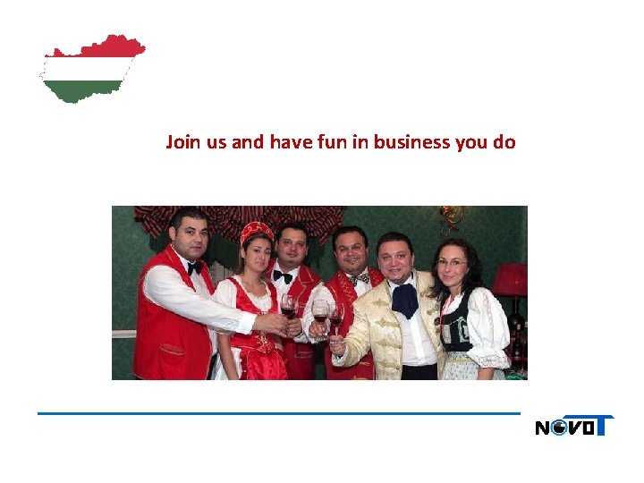 Join us and have fun in business you do 