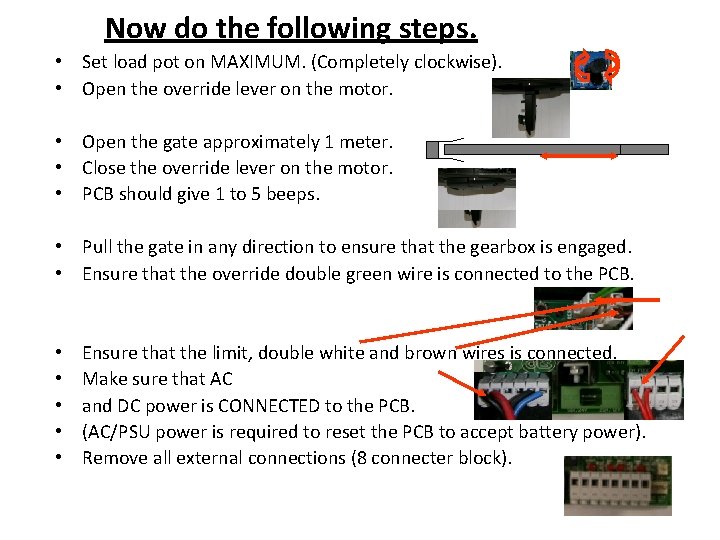 Now do the following steps. • Set load pot on MAXIMUM. (Completely clockwise). •