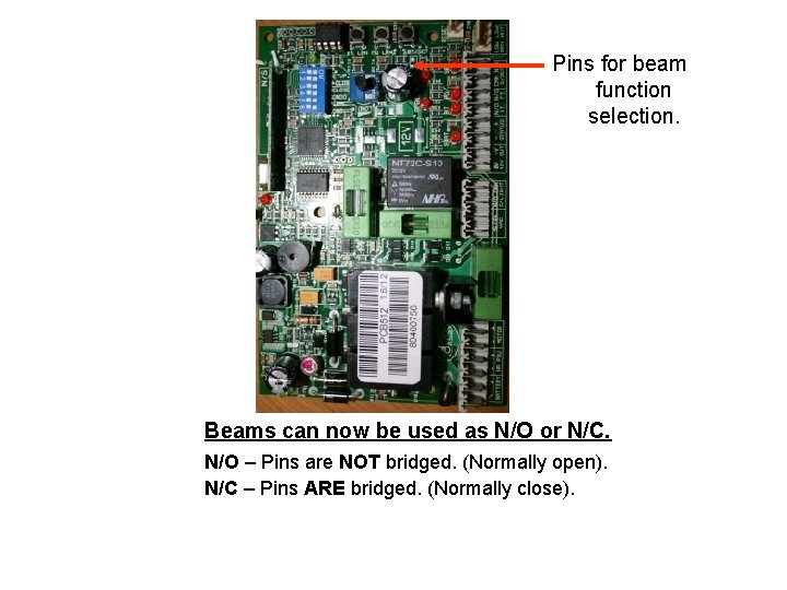 Pins for beam function selection. Beams can now be used as N/O or N/C.