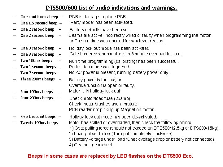 DTS 500/600 List of audio indications and warnings. – – One continuous beep –