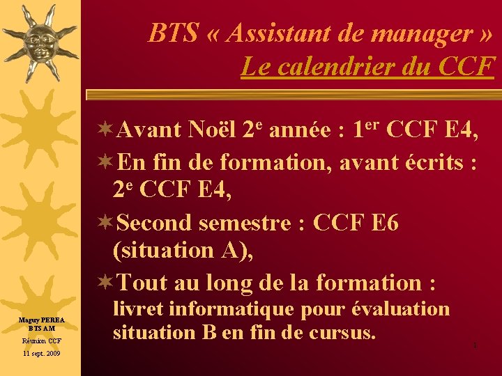 BTS « Assistant de manager » Le calendrier du CCF ¬Avant Noël 2 e