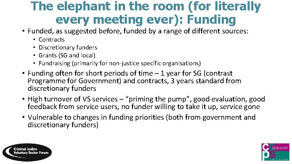 The elephant in the room (for literally every meeting ever): Funding • Funded, as