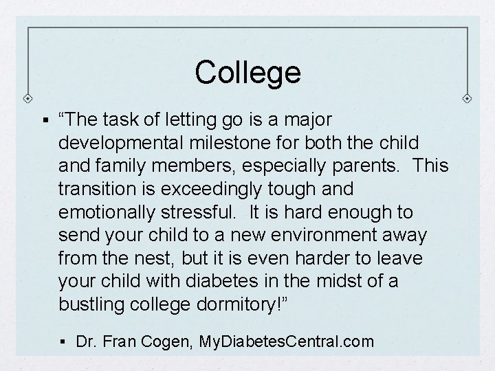 College § “The task of letting go is a major developmental milestone for both