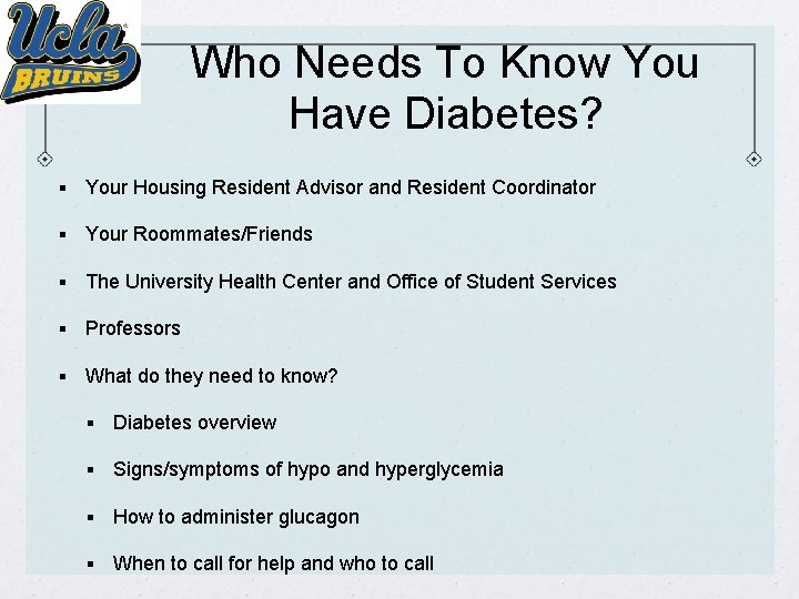 Who Needs To Know You Have Diabetes? § Your Housing Resident Advisor and Resident