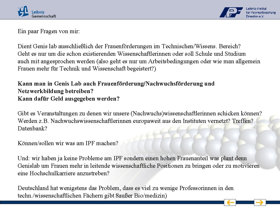Ein paar Fragen von mir: Dient Genis lab ausschließlich der Frauenförderungen im Technischen/Wissens. Bereich?